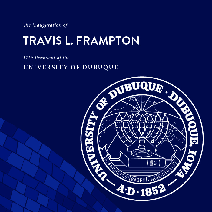 University of Dubuque Presidential Inauguration Ceremony